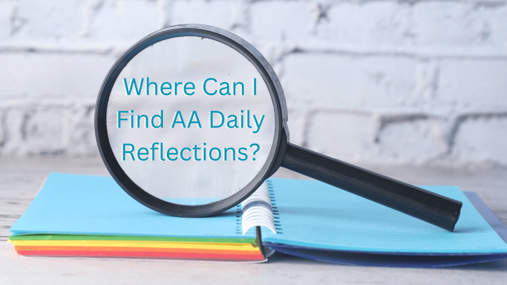 Where Can I Find AA Daily Reflections?