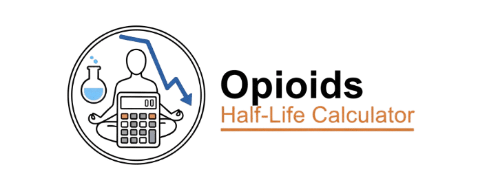 Opioids Half Life Calculator